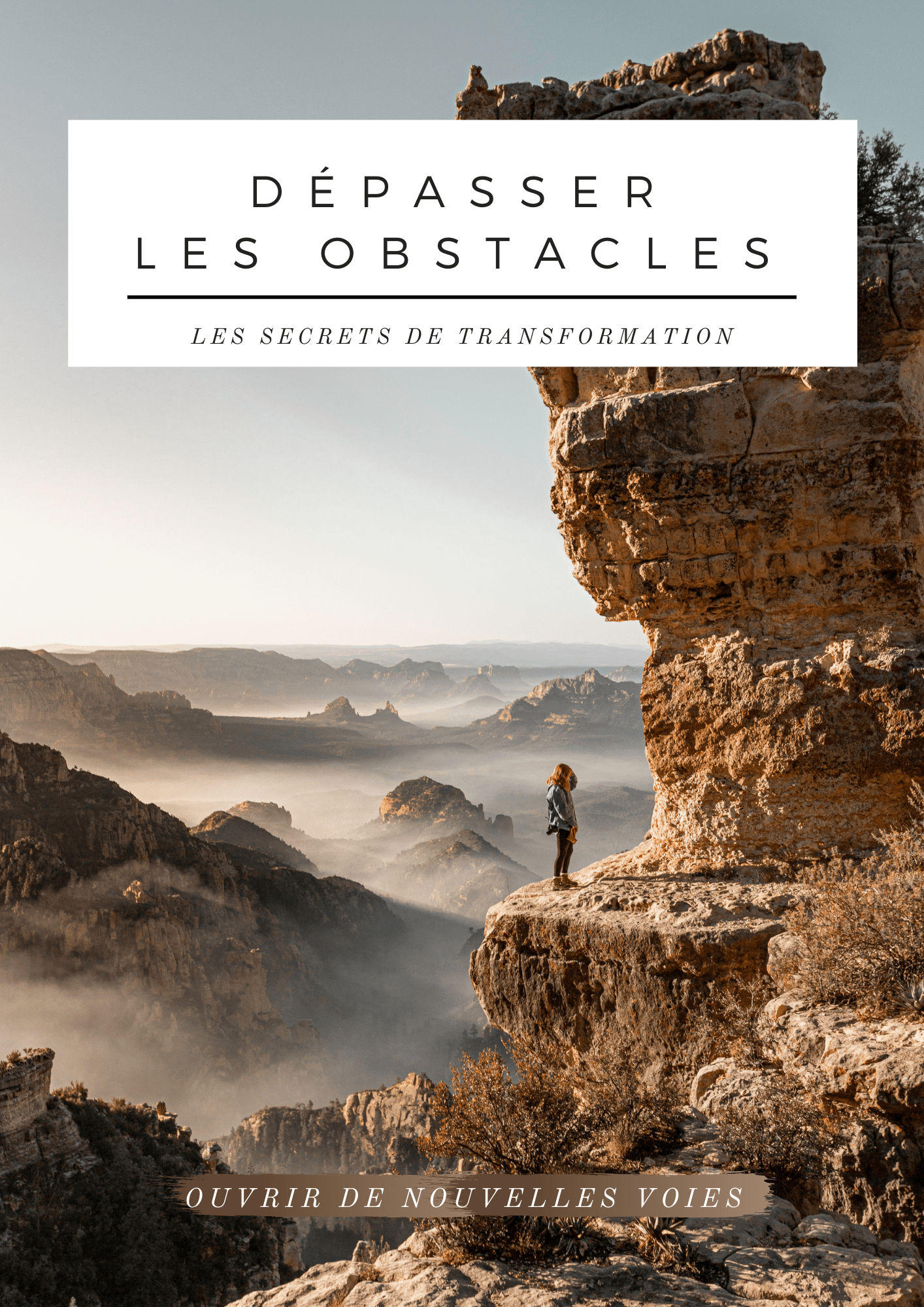 dépasser les obstacles